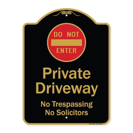 Signmission Designer Series-Do Not Enter Private Driveway No Trespassing Or Solicitors Wit, 24" H, BG-1824-9980 A-DES-BG-1824-9980